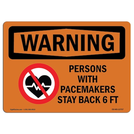 OSHA WARNING Sign, Persons W/ Pacemakers Stay Back 6 Ft, 7in X 5in Decal